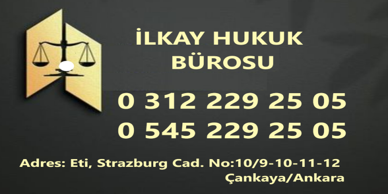 İlkay Hukuk Ankara